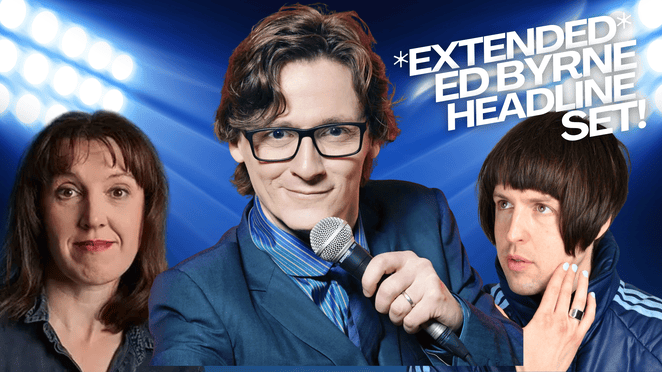 COMEDY SPECIAL: ED BYRNE, TOM WARD, ELEANOR TIERNAN 